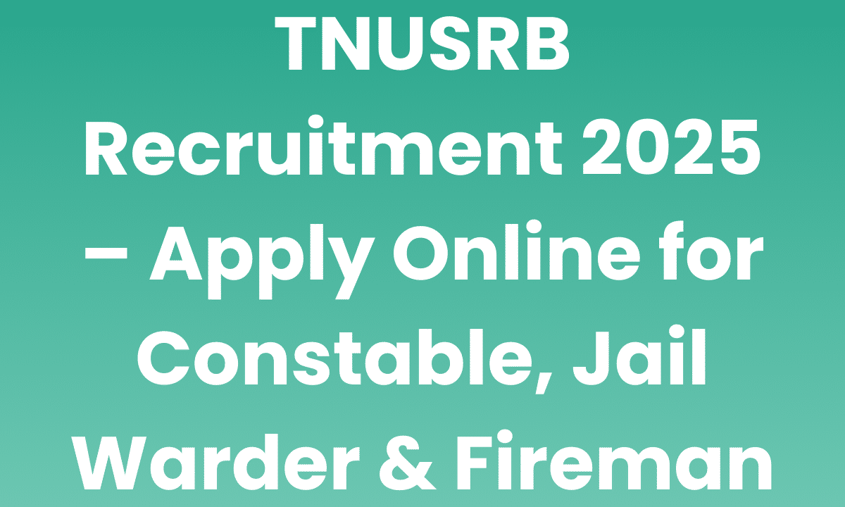 TNUSRB Recruitment 2025