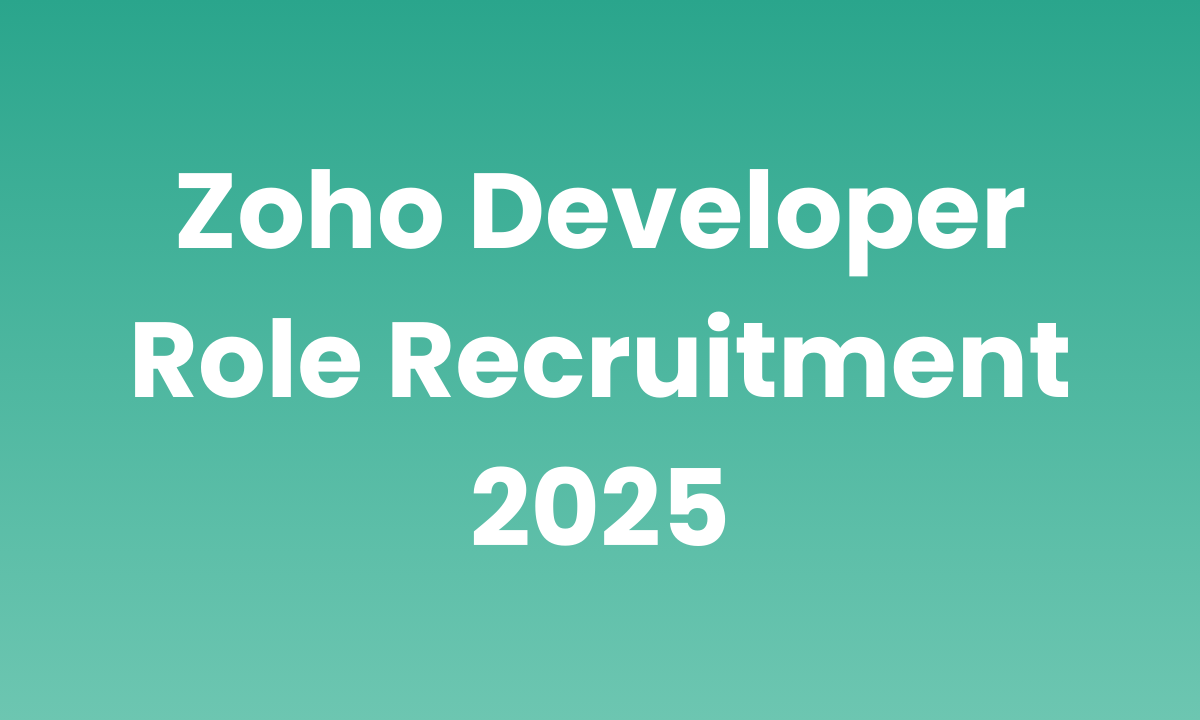 Zoho Developer Role Recruitment 2025