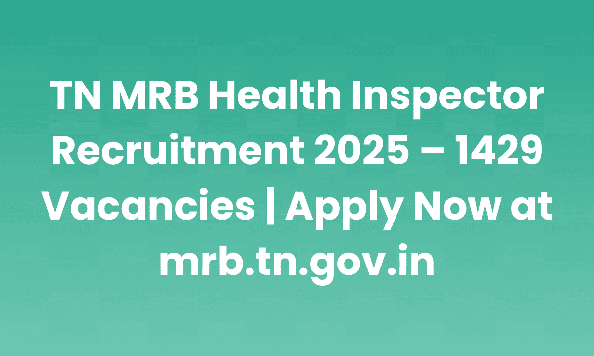 TN MRB Health Inspector Recruitment 2025